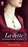 La dette (Les amants de Londres, #3) - Lorraine Heath