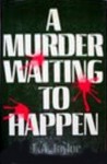 A Murder Waiting to Happen - L.A. Taylor