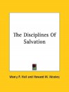 The Disciplines of Salvation - Manly P. Hall, Howard W. Wookey