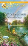 The Promise of Home (Love Inspired) - Kathryn Springer