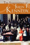 The Assassination of John F. Kennedy - Patricia M. Stockland