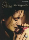 These Are Special Times: Piano/Vocal/Chords - Celine Dion, Alfred A. Knopf Publishing Company