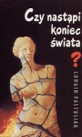 Czy nastąpi koniec świata? - Longin Pastusiak