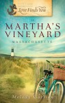 Love Finds You in Martha's Vineyard - Melody Carlson