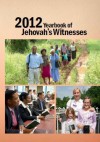 2012 Yearbook of Jehovah's Witnesses - Watch Tower Bible and Tract Society