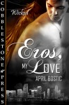 Eros, My Love - April Bostic