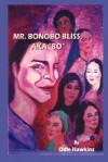 Mr. Bonobo Bliss: A.K.A. Bo - Odie Hawkins