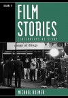 Film Stories: Screenplays as Story - Michael Roemer