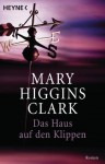 Das Haus auf den Klippen: Roman (German Edition) - Mary Higgins Clark
