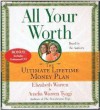 All Your Worth: The Ultimate Lifetime Money Plan - Elizabeth Warren, Amelia Warren Tyagi, Christina Moore