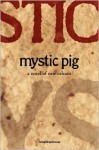 Mystic Pig - Richard Katrovas