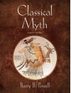 Classical Myth - Barry B. Powell