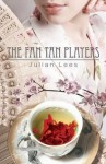 The Fan Tan Players - Julian Lees