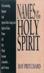 Names of the Holy Spirit - Ray Pritchard