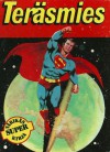 Teräsmies superkirja - Robert Bernstein, Jerry Siegel, Robert Kanigher, Leo Dorfman, Curt Swan, Al Plastino, Gil Kane, Jim Mooney