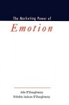 The Marketing Power of Emotion - John O'Shaughnessy