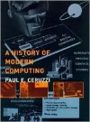 A History of Modern Computing - Paul E. Ceruzzi