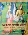 Sources of the West: Readings in Western Civilization, Volume I (from the Beginning to 1715) - Mark A. Kishlansky, Kishlansky, Mark Kishlansky, Mark