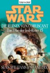 Star Wars: Die Ruinen von Coruscant (Das Erbe der Jedi-Ritter, #15) - Sean Williams, Shane Dix, Regina Winter