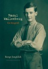 Raoul Wallenberg: En biografi - Bengt Jangfeldt