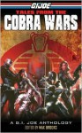 Tales from the Cobra Wars - Chuck Dixon, Matt Forbeck, Jon McGoran, Jonathan Maberry, John Skipp, Cody Goodfellow, Duane Swierczynski, Dennis Tafoya, Max Brooks, Michael Montenat