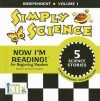 Simply Science (Now I'm Reading!: Independent, Volume 1) - Nora Gaydos