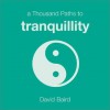 A Thousand Paths to Tranquility - David Baird