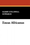 Eneas Africanus - Harry Stillwell Edwards