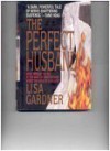 The Perfect Husband (Quincy and Rainie #1) - Lisa Gardner