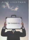 The Diagnosis - Alan Lightman