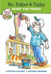 Mr. Putter and Tabby Paint the Porch - Cynthia Rylant, Arthur Howard