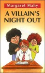 A Villain's Night Out - Margaret Mahy