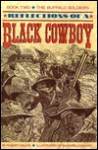 Reflections of a Black Cowboy: Book 2 : Buffalo Soldiers (Reflections of a Black Cowboy Series) - Robert H. Miller, Richard Leonard