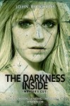 The Darkness Inside: Writer's Cut (Alex Rourke) - John Rickards