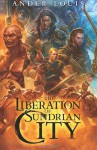 The Liberation of Sundrian City - Ander Louis