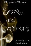 Smoke and Mirrors - Chrystalla Thoma