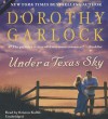 Under a Texas Sky - Dorothy Garlock