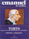 Torts: Keyed to Prosser, Wade, Schwartz, Tenth Edition (Emanuel Law Outlines) - Steven L. Emanuel