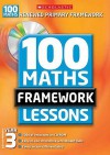 100 New Maths Framework Lessons For Year 3 (100 Maths Framework Lessons Series) - Ann Montague-Smith, Ann Morgan