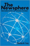 The Newsphere: Understanding the News and Information Environment - Christine M. Tracy