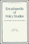 Encyclopedia of Policy Studies - Stuart S. Nagel