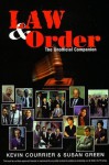 Law & Order: The Unofficial Companion - Kevin Courrier, Susan Green