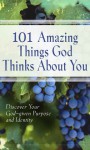 101 Amazing Things God Thinks About You - Vicki Kuyper