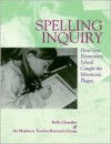 Spelling Inquiry - Kelly Chandler