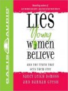 Lies Young Women Believe: And the Truth That Sets Them Free - Nancy Leigh DeMoss