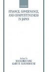 Finance, Governance, and Competitiveness in Japan - Masahiko Aoki