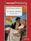 To Tame a Bride (Harlequin Romance) - Susan Fox