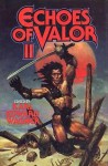 Echoes of Valor II - Ray Bradbury, Karl Edward Wagner