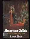 American Gothic - Robert Bloch