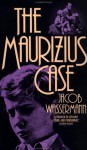 The Maurizius Case - Jakob Wassermann